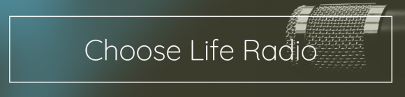 Choose Life Radio